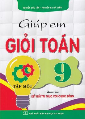 Sách - Giúp em giỏi Toán 9 tập 1 (Bám sát sgk Kết nối tri thức với cuộc sống)