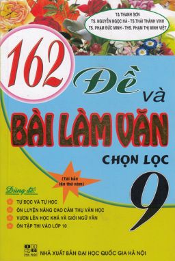 162 đề và bài làm văn chọn lọc 9 HA1