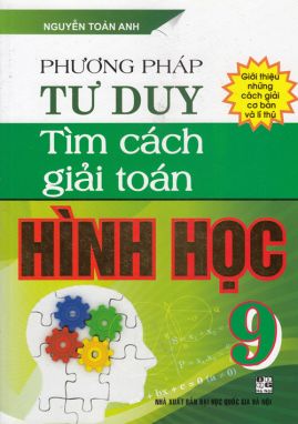 Phương pháp tư duy tìm cách giải toán hình học 9 HA1 