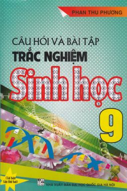 Câu hỏi và bài tập trắc nghiệm sinh học 9 HA1