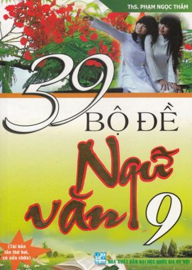 39 bộ đề ngữ văn 9 HA1