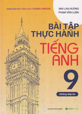 Sách - Bài tập thực hành Tiếng Anh 9 - Không đáp án (Dùng kèm sgk Tiếng Anh 9 Global Success)