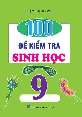 100 đề kiểm tra sinh học 9 KV