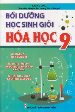 Bồi dưỡng học sinh giỏi hóa học 9 KV1 