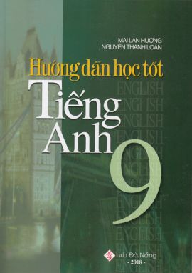 Hướng dẫn học tốt tiếng anh 9 MLH