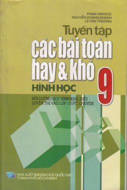 Tuyển tập các bài toán hay và khó hình học 9 MT1