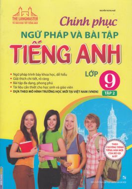 Chinh phục ngữ pháp và bài tập tiếng anh 9/2 MTH