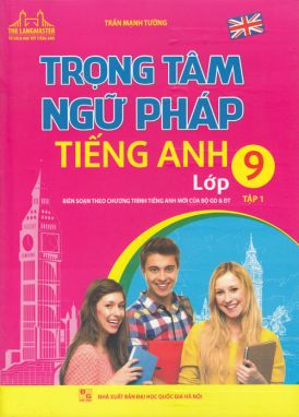 Trọng tâm ngữ pháp tiếng anh 9/1 MTH