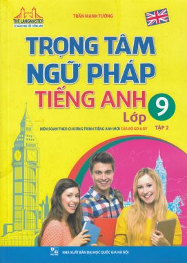 Trọng tâm ngữ pháp tiếng anh 9/2 MTH