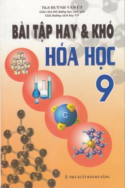 Bài tập hay và khó Hóa học 9 SM1