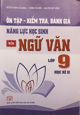 Ôn tập, kiểm tra, đánh giá năng lực học sinh ngữ văn 9/2 SP