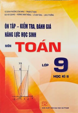 Ôn tập, kiểm tra, đánh giá năng lực học sinh toán 9/2 SP