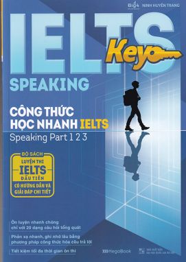 Ielts key speaking - Công thức học nhanh Ielts- Speaking part 1 2 3 MGB 