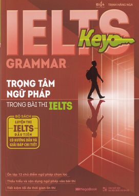 Ielts key grammar - Trọng tâm ngữ pháp trong bài thi Ielts MGB 