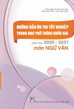 Hướng dẫn ôn thi tốt nghiệp THPT quốc gia 2020-2021 môn ngữ văn GDĐT