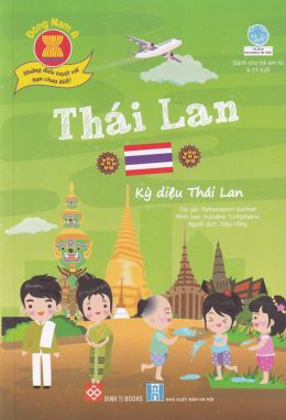 Đông Nam Á - Những điều bạn chưa biết - Thái Lan - Kỳ diệu Thái Lan ĐTY  