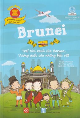 Đông Nam Á - Những điều bạn chưa biết - Brunei - Trái tim xanh của bomeo - Vương quốc của những báu vật ĐTY 
