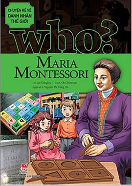 Danh nhân thế giới -Maria Montessori KĐ1