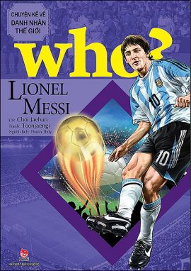 Danh nhân thế giới - Lionel Messi KĐ1