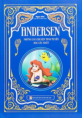 Andersen- Những câu chuyện tinh tuyển đặc sắc nhất