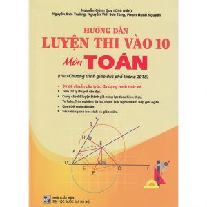 Hướng dẫn luyện thi vào 10 - Môn Toán (Theo chương trình GDPT 2018)