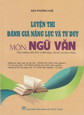 Sách - Luyện thi đánh giá năng lực và tư duy môn Ngữ văn (Theo chương trình 2018 và định dạng, cấu trúc của từng trường)